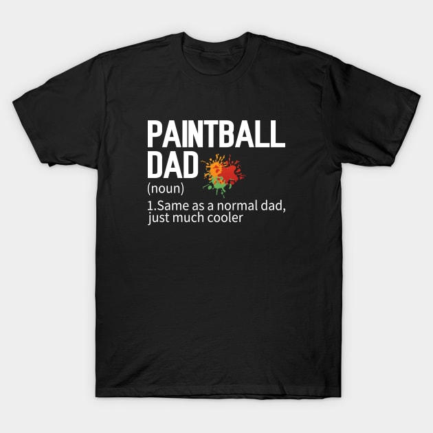 Funny Paintball Dad Definition Paintballing T-Shirt by WildFoxFarmCo
